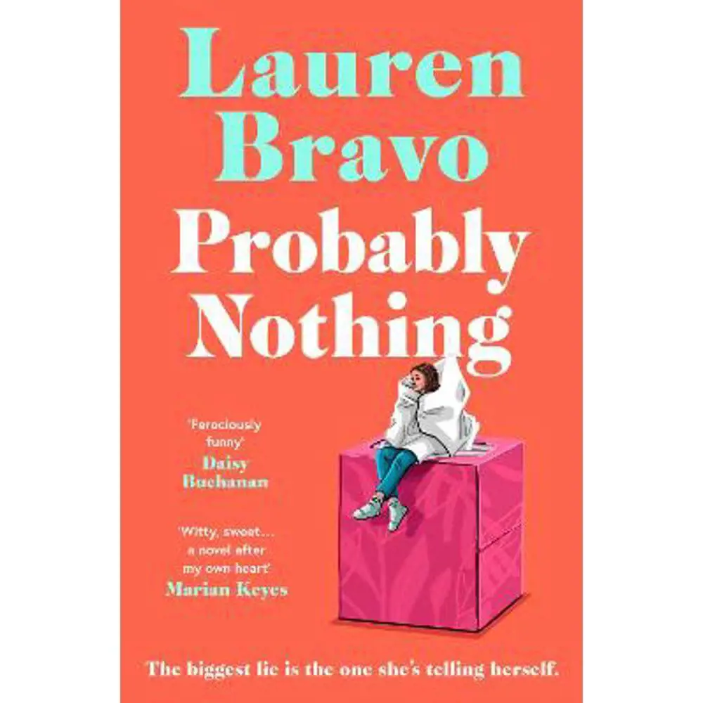 Probably Nothing: An irresistibly warm, witty and hilarious novel (Paperback) - Lauren Bravo